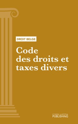 Code des droits et taxes divers - Code intégral