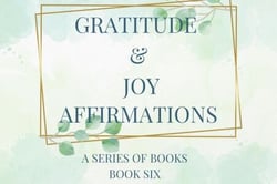 Gratitude &amp; Joy Affirmations - Affirmations, #6