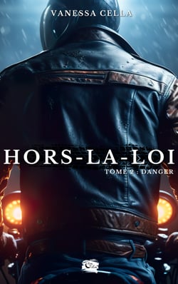 Hors-la-loi - Tome 2 : Danger