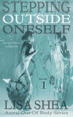 Stepping Outside Oneself - A Paranormal Suspense
