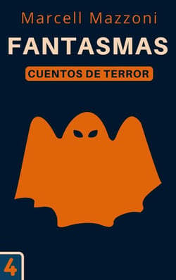 Fantasmas - Cuentos De Terror, #4
