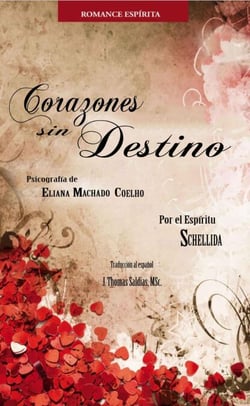 Corazones sin Destino - Eliana Machado Coelho &amp; Schellida