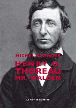 Henry D. Thoreau - Mr. Walden