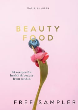 Beauty Food - 85 recipes for health &amp; beauty from within