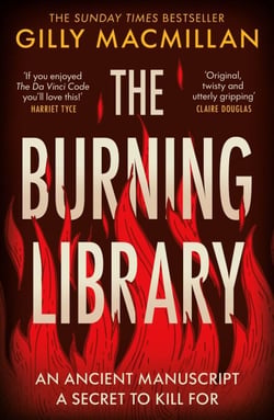 The Burning Library - 'A breakneck thriller...if you enjoyed The Da Vinci Code you'll love this!' Harriet Tyce