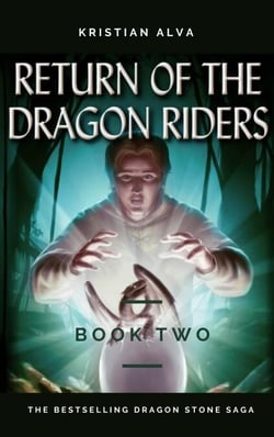 Return of the Dragon Riders - DRAGON STONE SAGA, #2