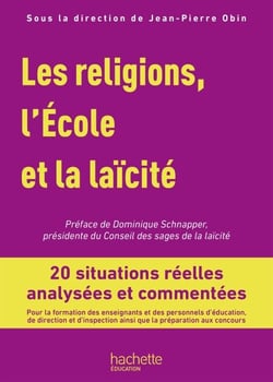 Profession enseignant - Les Religions, l'École et la laïcité - ePub FXL - Ed. 2019 - 20 situations réelles analysées et commentées