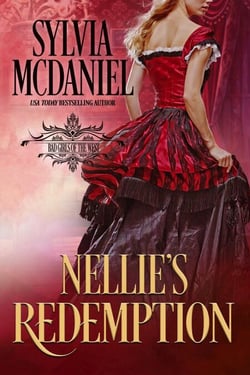 Nellie's Redemption - Bad Girls of the West, #4