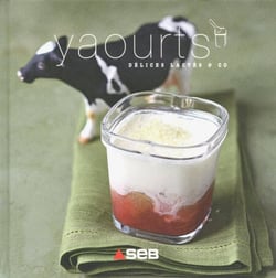 Yaourts, délices lactés &amp; co