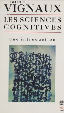 Les Sciences cognitives - Une introduction