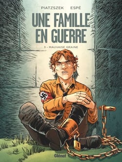 Une famille en guerre - Tome 03 - Mauvaise graine