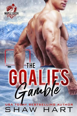 The Goalie's Gamble - Maple Creek: Thunder, #2