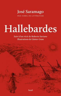 Hallebardes - Suivi d’un récit de Roberto Saviano. Illustrations de Günter Grass