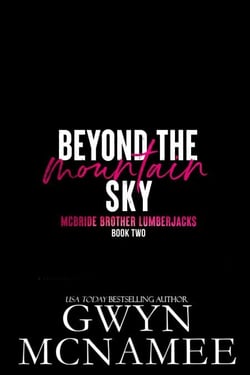 Beyond the Mountain Sky - McBride Brother Lumberjacks, #2