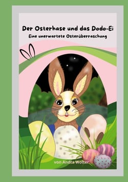 Der Osterhase und das Dodo Ei - Eine unerwartete Osterüberraschung