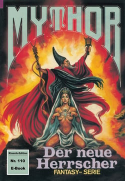 Mythor 110: Der neue Herrscher