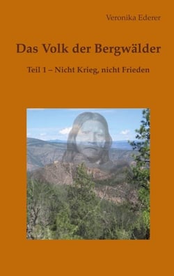 Das Volk der Bergwälder - Teil 1 - Nicht Krieg, nicht Frieden