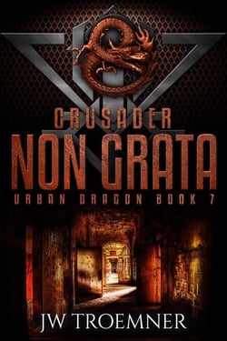 Crusader Non Grata - Urban Dragon, #7