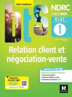 BLOC 1 - Relation client et négociation-vente - BTS NDRC 1re &amp; 2e années - Éd.2022 Epub FXL