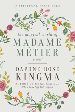 The Magical World of Madame Métier - A Spiritual Fairy Tale