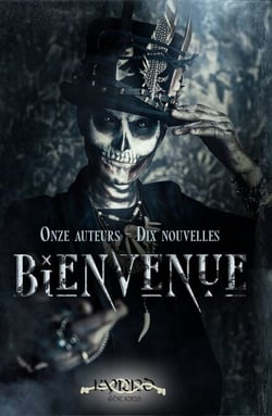 Bienvenue - Recueil de Nouvelles horrifiques, surnaturelles et angoissantes