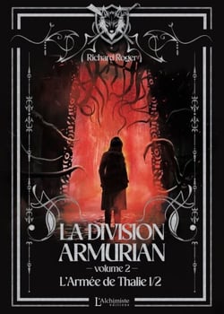 La Division Armurian – Volume 2 : L'armée de Thalie (1ere partie)