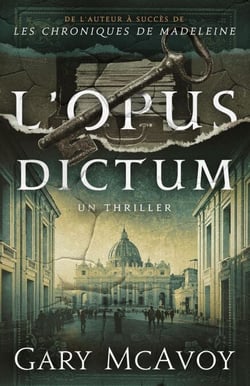 L'Opus Dictum - Thrillers des archives secrètes du Vatican, #2