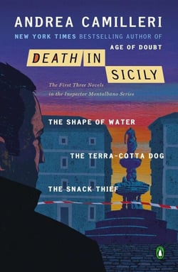 Death in Sicily - The First Three Novels in the Inspector Montalbano Series--The Shape of Water; The Terra-Cotta Dog; The Snack Thief