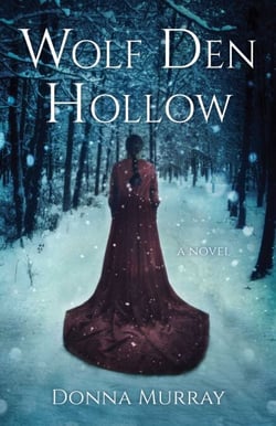 Wolf Den Hollow - A Novel