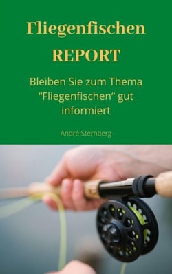 Fliegenfischen REPORT - Bleiben Sie zum Thema "Fliegenfischen" gut informiert