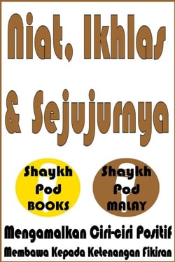 Niat, Ikhlas &amp; Sejujurnya