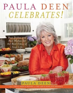 Paula Deen Celebrates! - Best Dishes and Best Wishes for the Best Times of Your Life