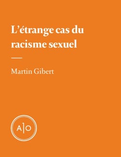 L'étrange cas du racisme sexuel