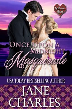 Once Upon a Midnight Masquerade - Scot to the Heart ~ Grant and MacGregor Novel, #3