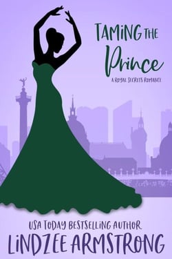 Taming the Prince - Royal Secrets, #1