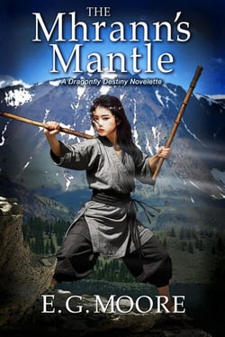 The Mhrann's Mantle: A Dragonfly Destiny Novelette - Dragonfly Destiny Series, #0.5