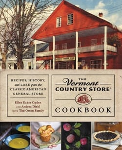 The Vermont Country Store Cookbook - Recipes, History, and Lore from the Classic American General Store