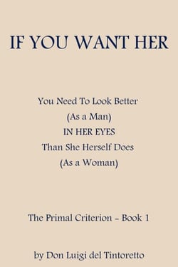 If You Want Her - The Primal Criterion, #1