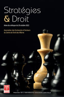 Stratégies &amp; Droit - Actes du colloque du 20 octobre 2022