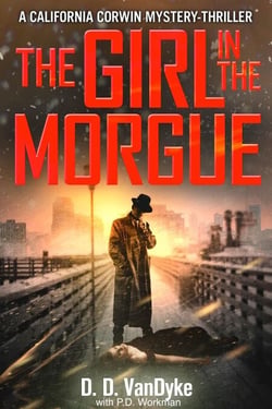 The Girl in the Morgue - California Corwin P.I. Mystery Series