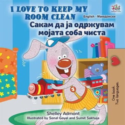 I Love to Keep My Room Clean  Сакам да ја Одржувам Мојата Соба Чиста