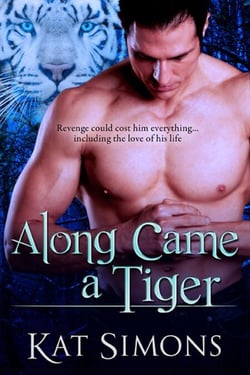 Along Came A Tiger - Tiger Shifters, #2