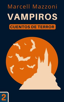 Vampiros - Cuentos De Terror, #2