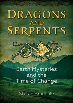 Dragons and Serpents - Earth Mysteries and the Time of Change