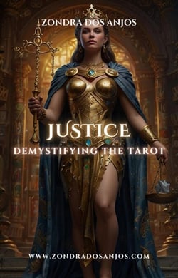 Demystifying the Tarot - Justice - Demystifying the Tarot - The 22 Major Arcana., #11