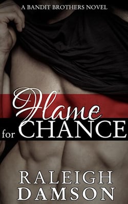 Flame For Chance - Bandit Brothers, #5