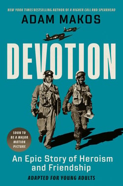Devotion (Young Readers Edition) - An Epic Story of Heroism and Friendship