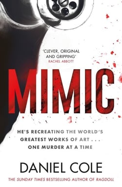 Mimic - A gripping serial killer thriller from the Sunday Times bestselling author of mystery and suspense