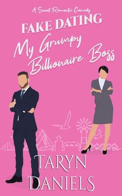 Fake Dating My Grumpy Billionaire Boss