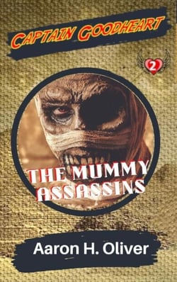 The Mummy Assassins - Captain Goodheart, #2